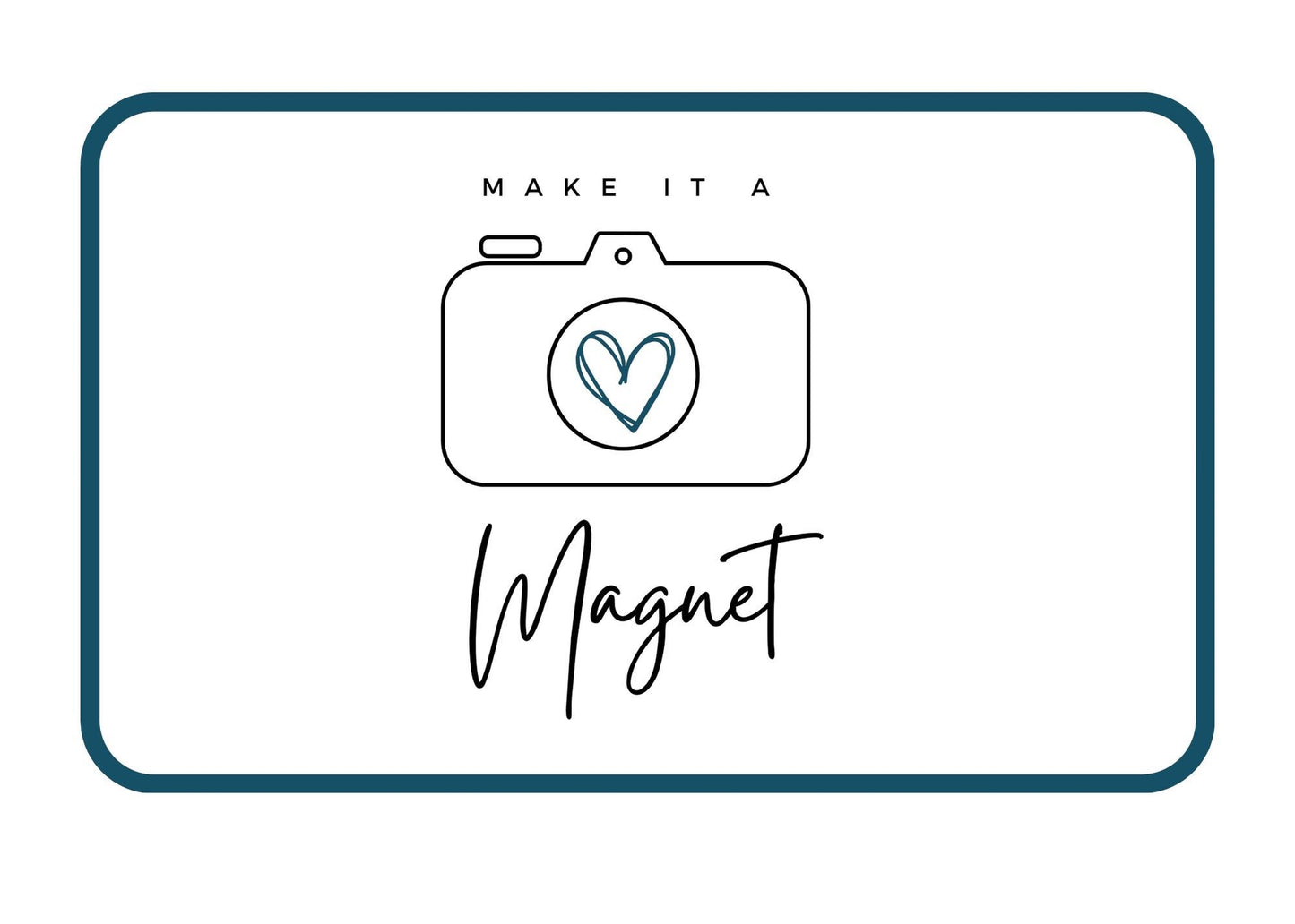 "Make It A Magnet" Gift Card